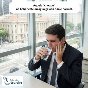 Sensibilidade Dentária: Por Que o Café e a Água Gelada Estão Causando Dor? (E Como Resolver)